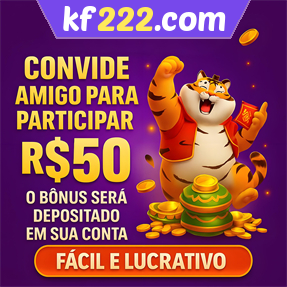 kf222.com Indique amigos para receber um bônus